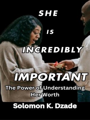cover image of She  Is Incredibly Important